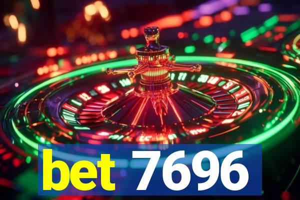 bet 7696